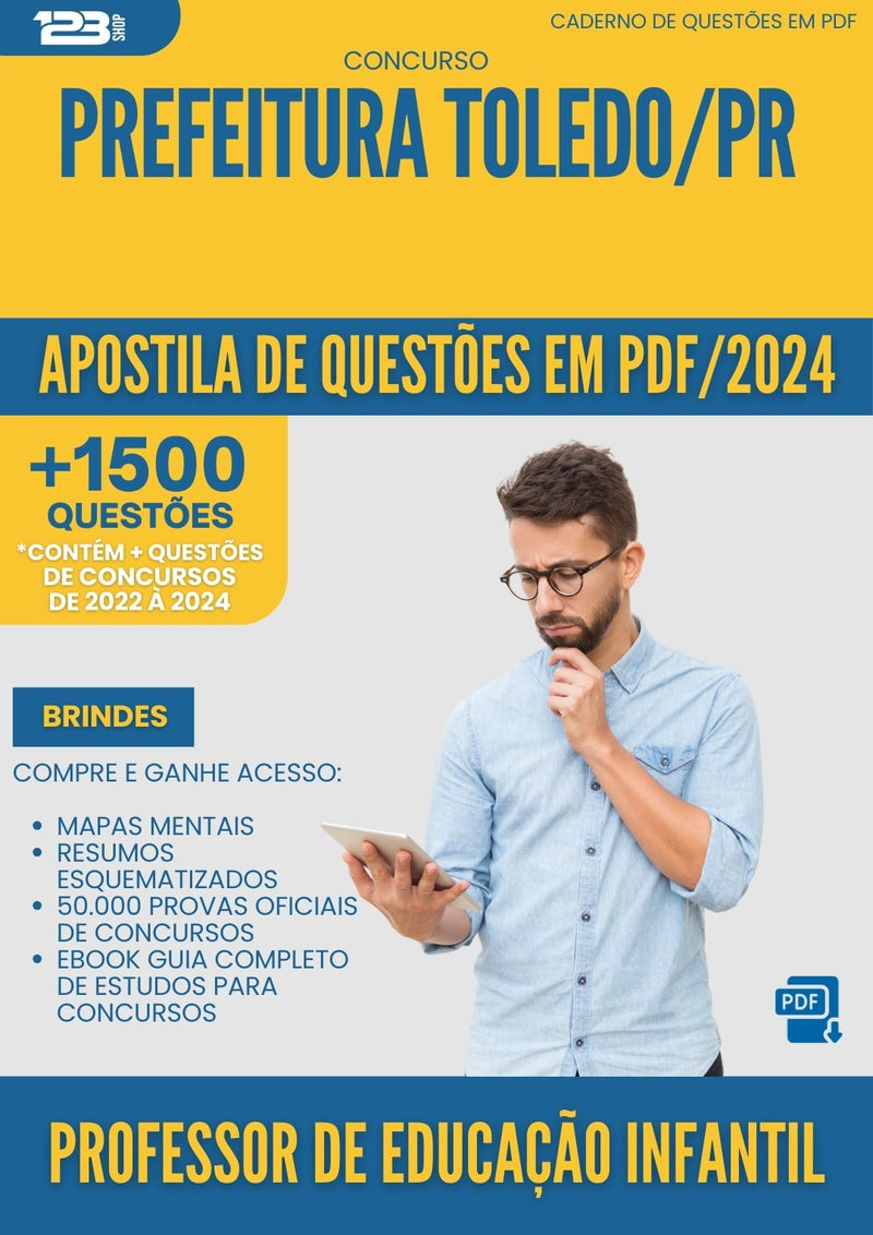 Apostila de Questões para Concurso Professor De Educacao Infantil da Prefeitura Toledo Pr 2024 - Mais de 1.500 Questões