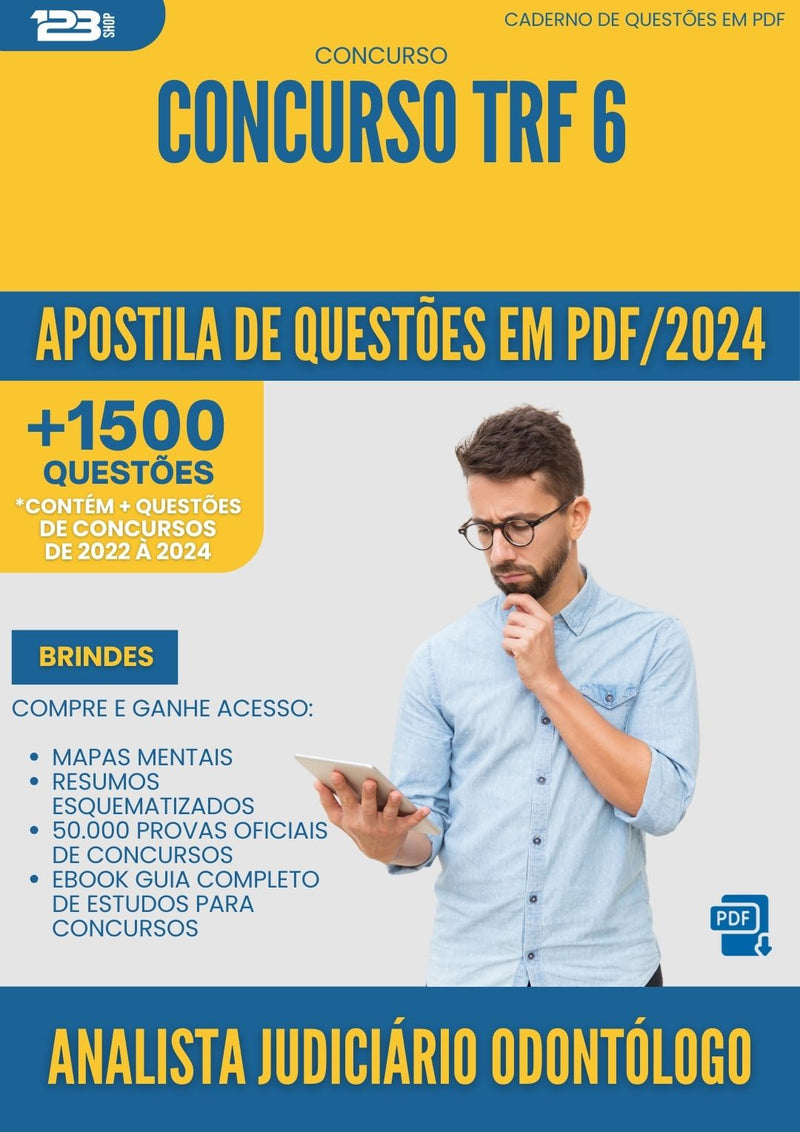 Apostila de Questões para Concurso Analista Judiciario Odontologo Trf 6 2024 - Mais de 1.500 Questões