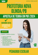 Apostila Teórica para Concurso Pedagogo Escolar da Prefeitura Nova Olinda Pb 2024 - Conteúdo de Acordo com Edital