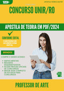 Apostila Teórica para Concurso Professor De Arte Unir Ro 2024 - Conteúdo de Acordo com Edital