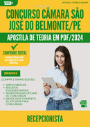 Apostila Teórica para Concurso Recepcionista Camara Sao Jose da Prefeitura Belmonte Pe 2024 - Conteúdo de Acordo com Edital
