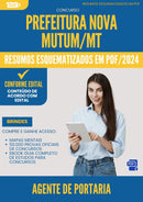 Resumos Esquematizados para Concurso Apostila Agente De Portaria Nova da Prefeitura Mutum Mt 2024 - Conteúdo de Acordo com Edital