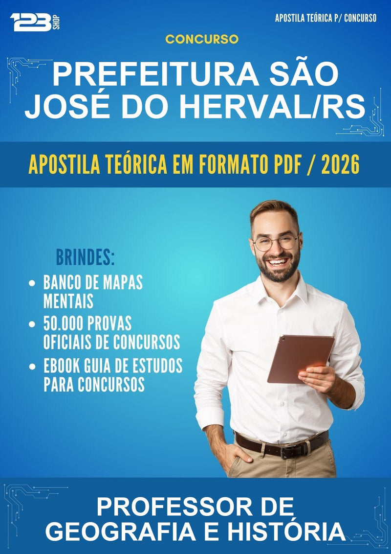 Apostila Teórica para o Concurso Prefeitura São José do Herval/RS para Professor de Geografia E História