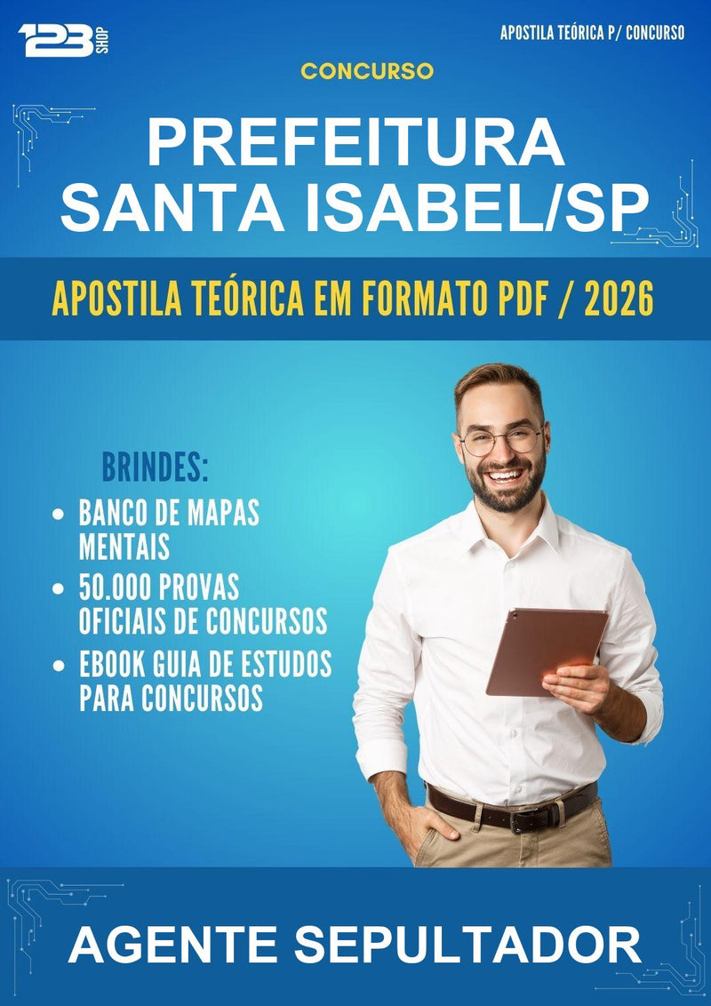 Apostila Teórica para o Concurso Prefeitura Santa Isabel/SP para Agente Sepultador