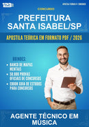 Apostila Teórica para o Concurso Prefeitura Santa Isabel/SP para Agente Técnico Em Música