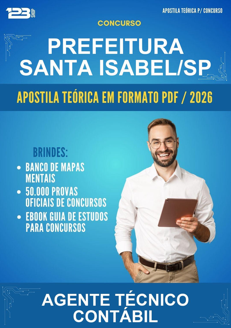 Apostila Teórica para o Concurso Prefeitura Santa Isabel/SP para Agente Técnico Contábil