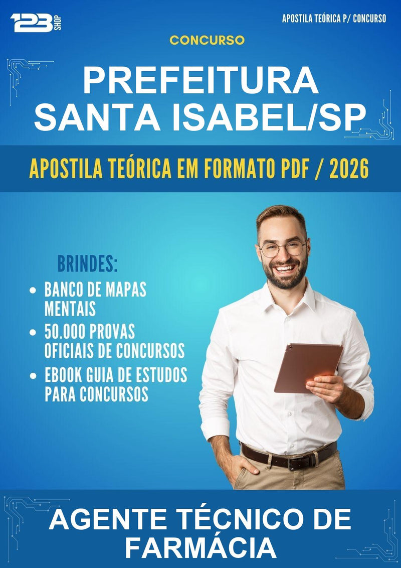 Apostila Teórica para o Concurso Prefeitura Santa Isabel/SP para Agente Técnico de Farmácia