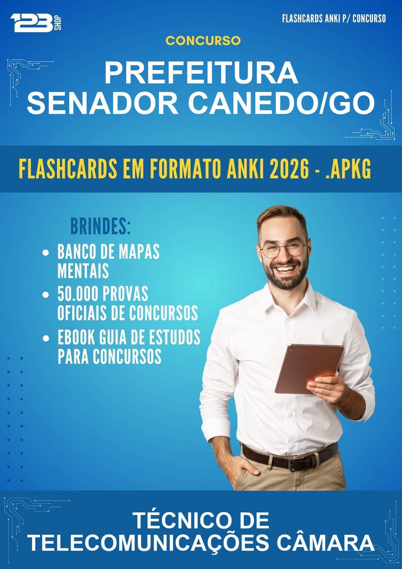 Flashcards Anki para o Concurso Prefeitura Senador Canedo/GO para Técnico de Telecomunicações Câmara - 600 Flashcards