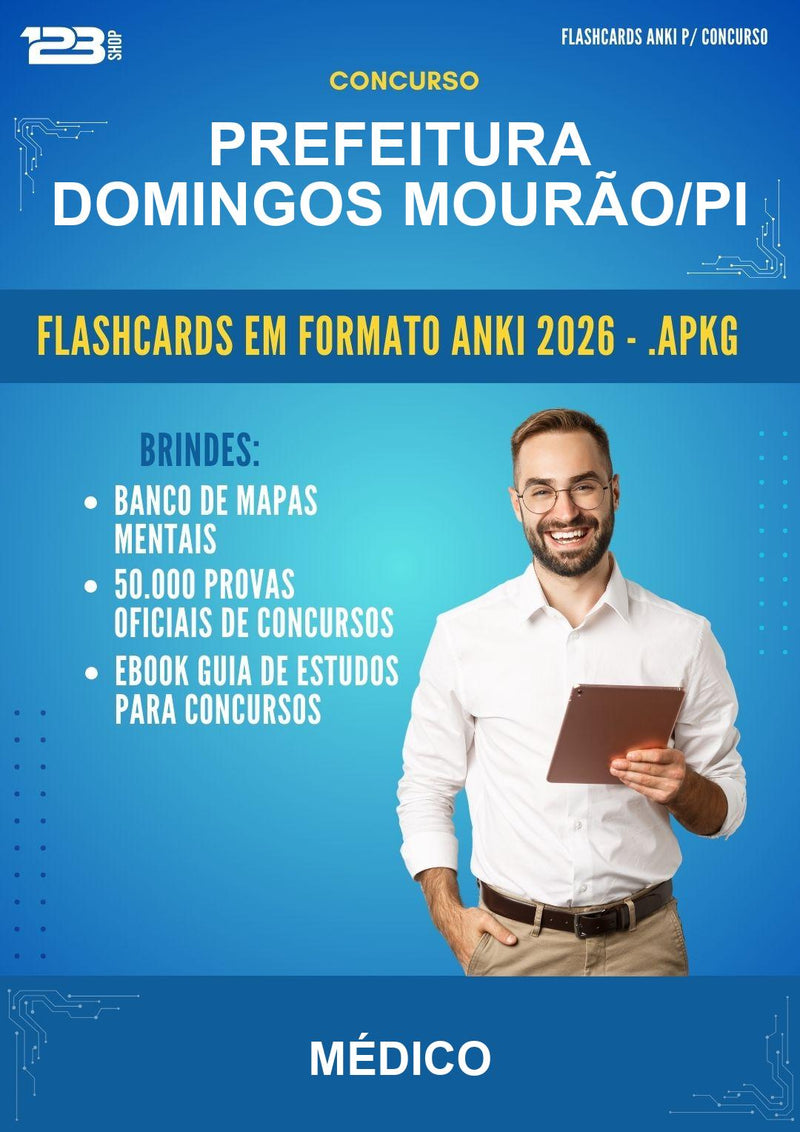 Flashcards Anki para o Concurso Prefeitura Domingos Mourão/PI para Médico - 600 Flashcards