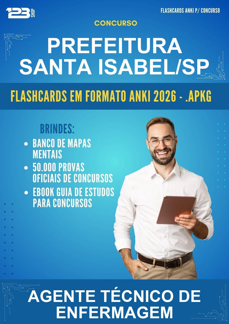 Flashcards Anki para o Concurso Prefeitura Santa Isabel/SP para Agente Técnico de Enfermagem - 600 Flashcards