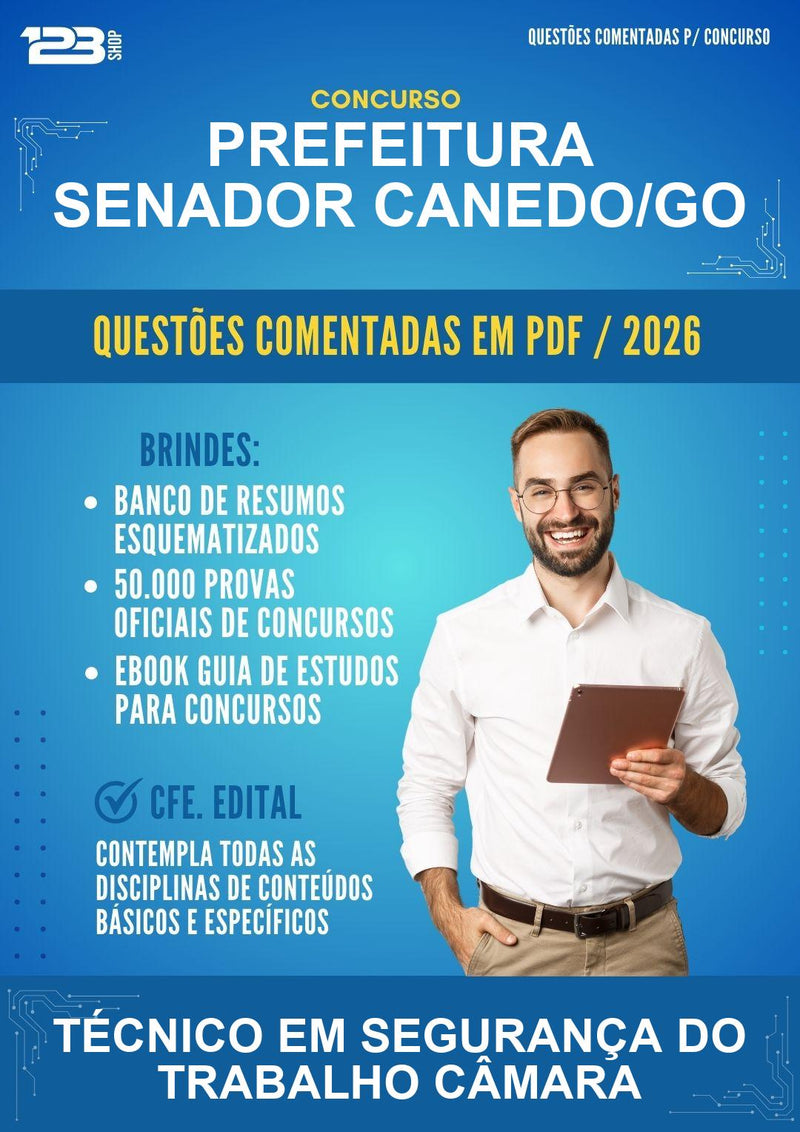 Questões Comentadas para o Concurso Prefeitura Senador Canedo/GO para Técnico Em Segurança do Trabalho Câmara - 600 Questões