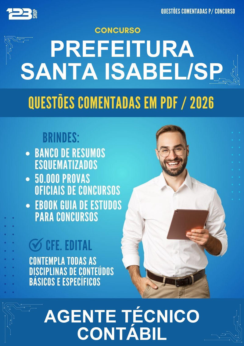 Questões Comentadas para o Concurso Prefeitura Santa Isabel/SP para Agente Técnico Contábil - 600 Questões
