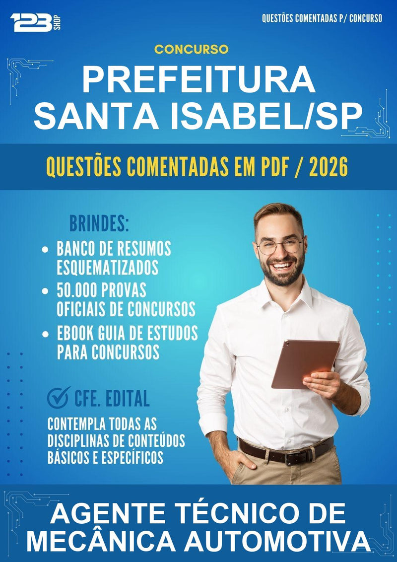 Questões Comentadas para o Concurso Prefeitura Santa Isabel/SP para Agente Técnico de Mecânica Automotiva - 600 Questões