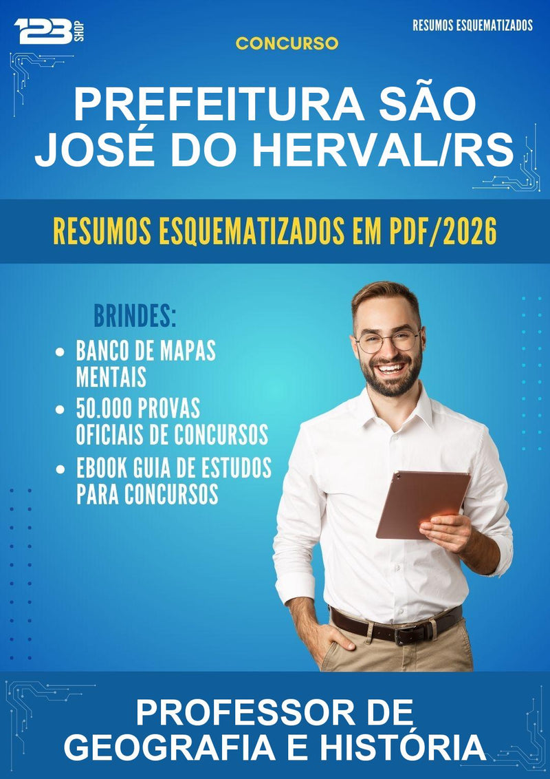Resumos Esquematizados para o Concurso Prefeitura São José do Herval/RS para Professor de Geografia E História