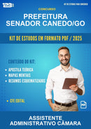 Kit de Estudos para o Concurso Prefeitura Senador Canedo/GO para Assistente Administrativo Câmara