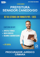 Kit de Estudos para o Concurso Prefeitura Senador Canedo/GO para Procurador Jurídico Câmara