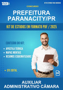 Kit de Estudos para o Concurso Prefeitura Paranacity/PR para Auxiliar Administrativo Câmara