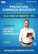 Kit de Estudos para o Concurso Prefeitura Domingos Mourão/PI para Auxiliar Administrativo