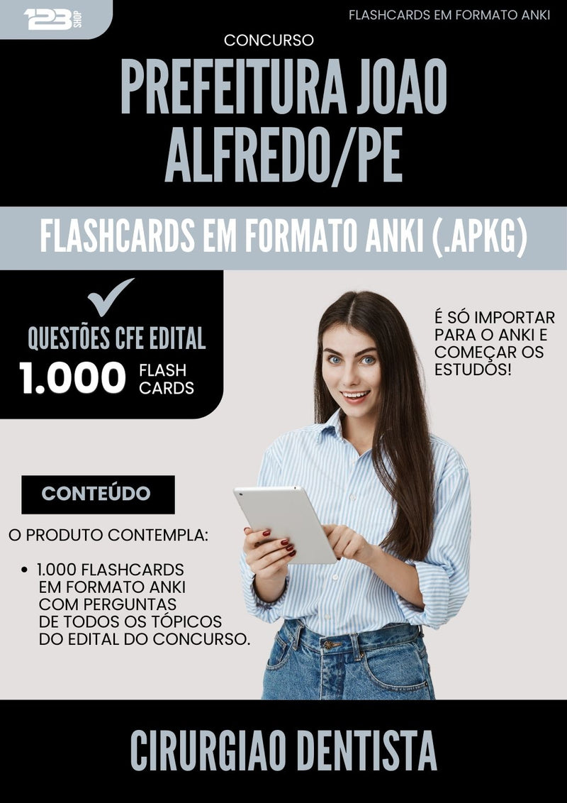 Flashcards para Concurso Cirurgiao Dentista da Prefeitura Joao Alfredo Pe 2025 - 1.000 Flashcards de Acordo com Edital